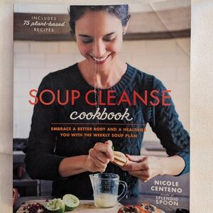 Soup Cleanse Cookbook by Nicole Centeno